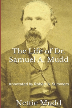 Paperback The Life of Dr. Samuel A. Mudd Book