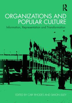 Hardcover Organizations and Popular Culture: Information, Representation and Transformation Book