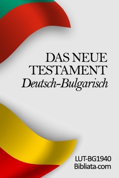 Paperback Das Neue Testament Deutsch-Bulgarisch [German] Book