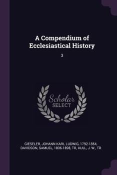 Paperback A Compendium of Ecclesiastical History: 3 Book