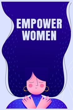 Paperback Empower women: Gift for International Women's Day Book