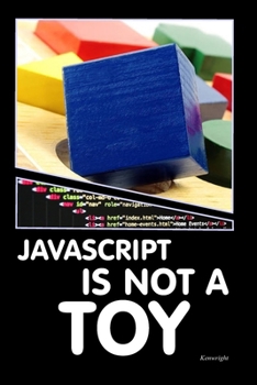 Paperback JavaScript is NOT a Toy Book