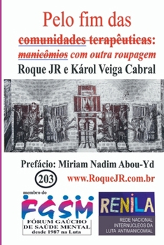 Paperback Pelo Fim Das Comunidades Terapêuticas [Portuguese] Book