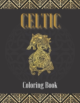 Paperback Celtic Coloring Book: Myth Symbols Designs For Adults Stress Relieving Book