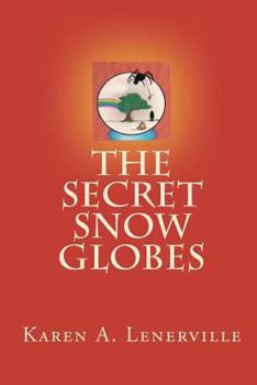 Paperback The Secret Snow Globes Book