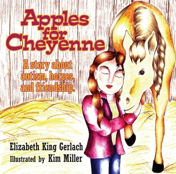 Paperback Apples for Cheyenne: A Story about Autism, Horses, and Friendship Book