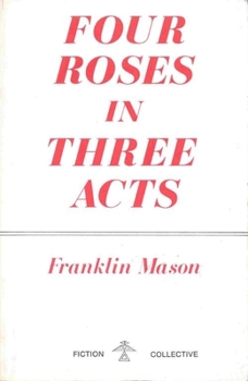 Paperback Four Roses in Three Acts Book