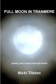 Paperback Full Moon in Tranmere: poetry and verse from the heart Book