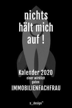 Kalender 2020 für Immobilienfachmänner / Immobilienfachmann / Immobilienfachfrau: Wochenplaner / Tagebuch / Journal für das ganze Jahr: Platz für ... Erinnerungen und Sprüche (German Edition)