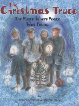 Paperback The Christmas Truce: The Place Where Peace Was Found Book