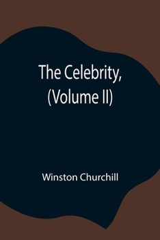 Paperback The Celebrity, (Volume II) Book