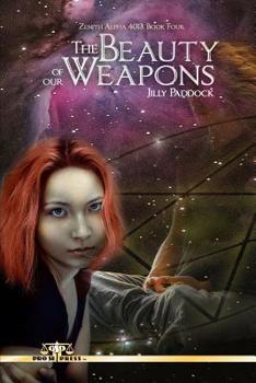 Paperback The Beauty of Our Weapons Book