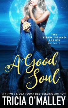 Paperback A Good Soul (The Siren Island Series) Book