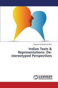 Paperback Indian Texts & Representations: de-Stereotyped Perspectives Book