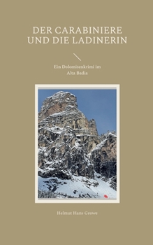 Paperback Der Carabiniere und die Ladinerin: Ein Dolomitenkrimi im Alta Badia [German] Book