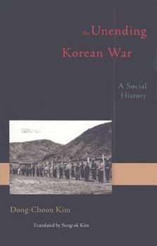 Paperback The Unending Korean War: A Social History Book