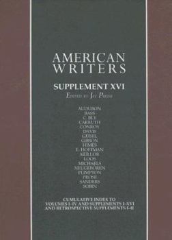 Hardcover American Writers, Supplement XVI: A Collection of Critical Literary and Biographical Articles That Cover Hundreds of Notable Authors from the 17th Cen Book