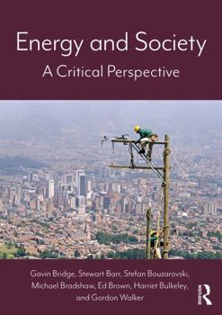 Paperback Energy and Society Energy and Society: A Critical Perspective a Critical Perspective Book