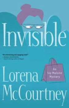 Invisible - Book #1 of the Ivy Malone Mysteries