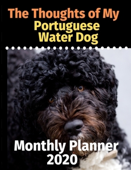 The Thoughts of My Portuguese Water Dog: Monthly Planner