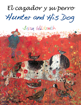 Paperback El Cazador Y Su Perro / Hunter and His Dog [Spanish] Book