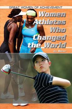Library Binding Women Athletes Who Changed the World Book