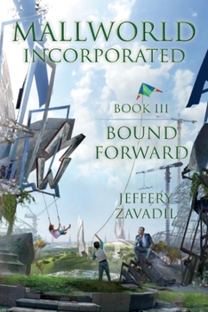 Paperback Mallworld, Incorporated: Bound Forward Volume 3 Book