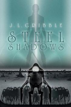 Steel Shadows - Book #5 of the Steel Empires