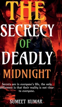 The Secrecy Of Deadly Midnight: The Enigma