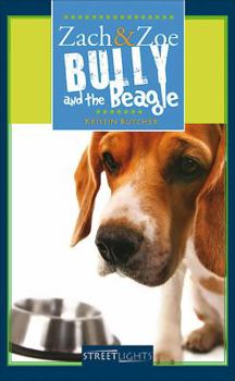 Paperback Zach & Zoe: Bully and the Beagle Book