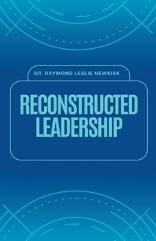 Reconstructed Leadership