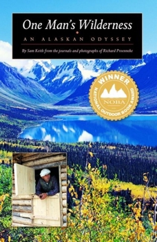 Paperback One Man's Wilderness: An Alaskan Odyssey Book