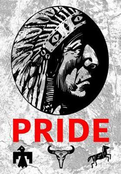 Paperback Pride: 7x10 Proud Native American Indians Notebook Book