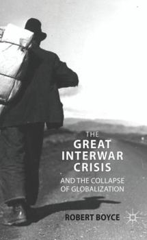Hardcover The Great Interwar Crisis and the Collapse of Globalization Book