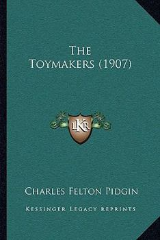 Paperback The Toymakers (1907) Book