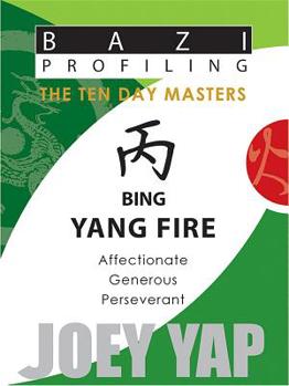 Paperback The Ten Day Masters - Bing (Yang Fire) Book