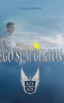 Hardcover Ego sum Gereon: Engel in Ausbildung [German] Book