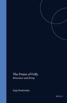 Praise of Folly Structure and Irony