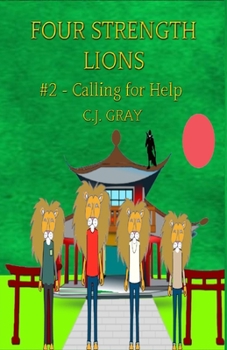Paperback Four Strength Lions: Calling for Help, Volume 2 (First Edition, Paperback, Full Color) Book
