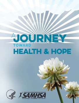 Paperback A Journey Toward Health and Hope - Your Handbook for Recovery After a Suicide Attempt Book