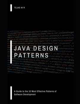 Paperback Java Design Patterns: A Guide to the 10 Most Effective Patterns of Software Development Book