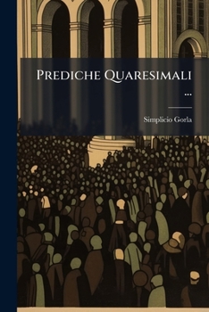 Paperback Prediche Quaresimali ... [Italian] Book
