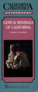 Paperback Gems and Minerals of California: A Guide to Localities Book