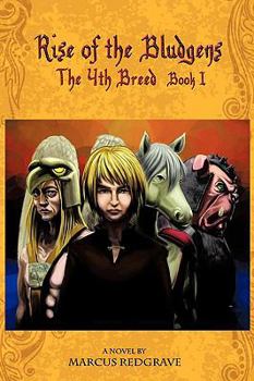 Paperback The 4th Breed: Book 1: Rise of the Bludgens Book