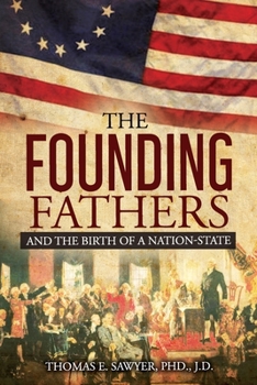 Paperback Founding Fathers: And The Birth Of A Nation-State Book