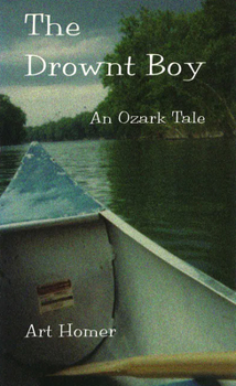 Paperback The Drownt Boy, 1: An Ozark Tale Book