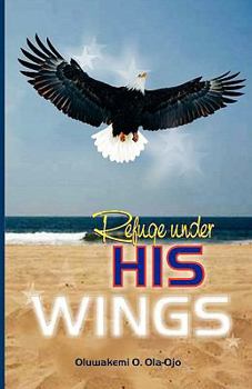 Paperback Refuge Under His Wings Book