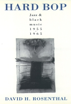 Paperback Hard Bop: Jazz and Black Music 1955-1965 Book