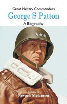 Paperback Great Military Commanders - George S: A Biography Book