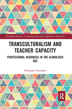 Transculturalism and Teacher Capacity: Professional Readiness in the Globalised Age